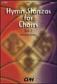 Hymn Stanzas for Choirs Vol 1 SAB Book cover